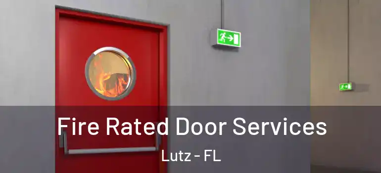  Fire Rated Door Services Lutz - FL