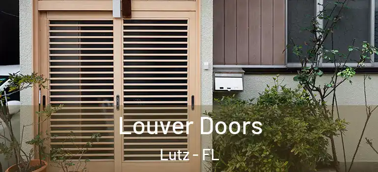  Louver Doors Lutz - FL