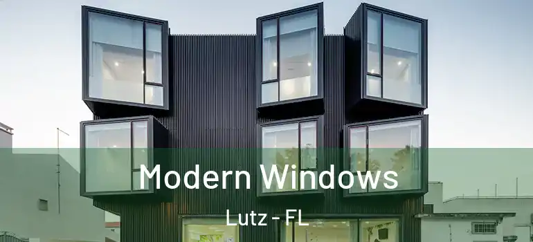  Modern Windows Lutz - FL