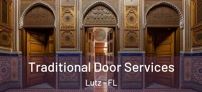  Traditional Door Services Lutz - FL